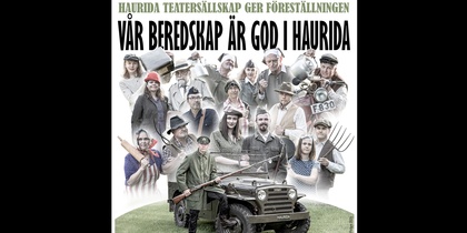 Affisch för en teaterföreställning med en grupp människor i olika kläder, en jeep och texten 'Vår beredskap är god i Haurida'.