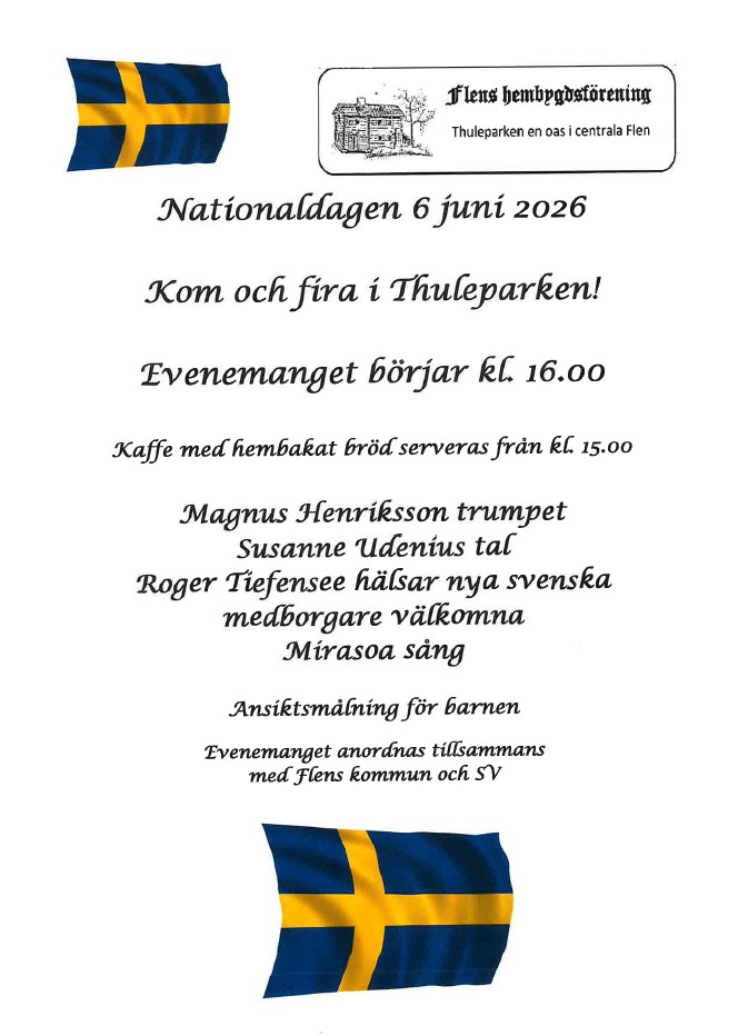 Affisch för firande av Sveriges nationaldag 6 juni 2026 i Thuleparken, Flen, med svenska flaggor och programinformation.