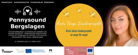 Bild med information om Pennysound Bergslagen, loggor för Studieförbundet Vuxenskolan, Leader Bergslagen, EU, Pennysound Studio, ett emblem för att vi vunnit årets unga Leaderprojekt, och bild på projektledaren Jennifer.
