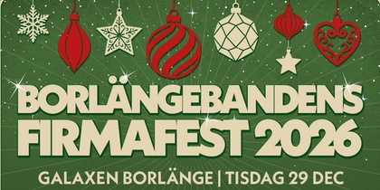 Affisch för Borlängebandens firmafest 2026 med juldekorationer och grön bakgrund.