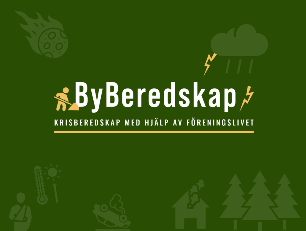 Grön informationsbild med texten 'ByBeredskap – Krisberedskap med hjälp av föreningslivet' och ikoner för kris och naturkatastrofer.