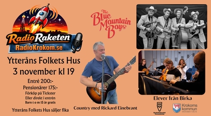 Affisch för countrykonsert i Ytteråns Folkets Hus 3 november med Radio Raketen, Blue Mountain Boys, Rickard Einebrant och elever från Birka.