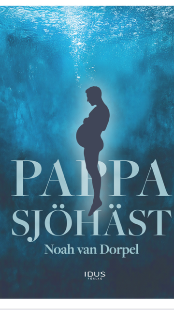 Bokomslag med en siluett av en gravid man mot en blå undervattensbakgrund. Titeln är 'Pappa Sjöhäst'.