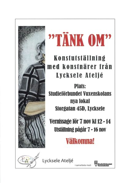 Affisch för konstutställningen 'Tänk Om' av Lycksele Ateljé, med information om plats och datum.