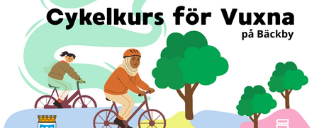 Affisch med texten 'Cykelkurs för vuxna på Bäckby' och illustration av två vuxna som cyklar bland träd.