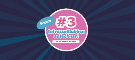 Grafisk bild med texten 'Örebro #3 IntresseKlubben antecknar! Det här gjorde vi den 7 maj' på färgglad bakgrund.