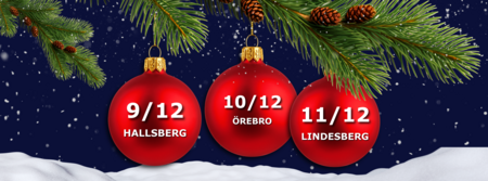 Tre röda julgranskulor med datumen 9/12 Hallsberg, 10/12 Örebro och 11/12 Lindesberg mot en vintrig bakgrund.