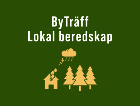 Texten 'ByTräff Lokal beredskap' med ikoner av ett hus, träd, åska och regn på grön bakgrund.