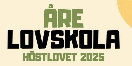 Textbild med orden 'Åre Lovskola Höstlovet 2025' i grönt och svart mot ljus bakgrund.