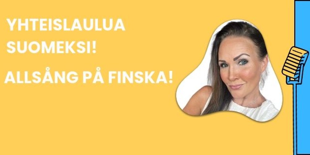 Gul bakgrund med text på finska och svenska, ett kvinnligt ansikte, en blå mikrofon och en blå rektangel.
