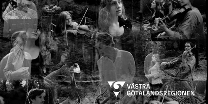 Svartvit collagebild av människor som spelar instrument och vistas i en skog, med texten Västra Götalandsregionen.
