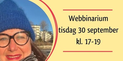Affisch för webbinarium med bild på Gunilla Svahn, text om föreläsning och datum.