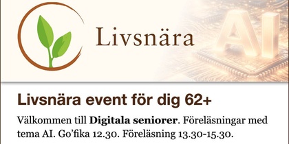 Informationsaffisch om Livsnära event för seniorer 62+ med AI-tema, datum, plats och anmälan.