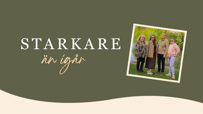 Texten 'Starkare än igår' med ett foto av fyra personer utomhus vid vatten, ansikten suddiga.