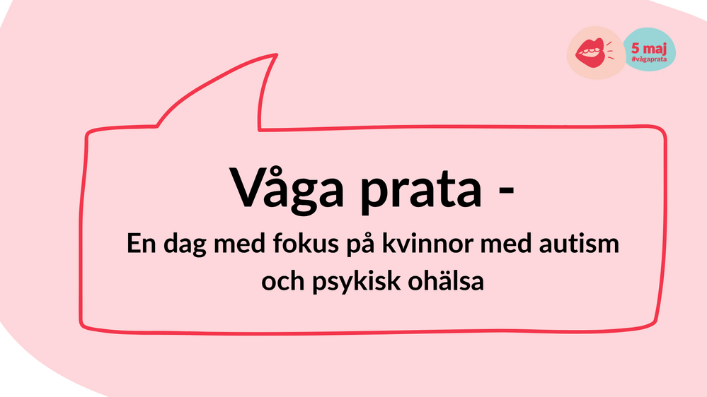 Text i pratbubbla om en dag med fokus på kvinnor med autism och psykisk ohälsa, rosa bakgrund.