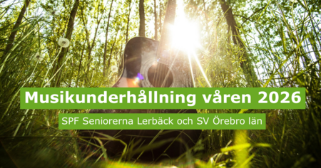 Akustisk gitarr i soligt gräs med text om musikunderhållning våren 2026, arrangerat av SPF Seniorerna och SV Örebro län.