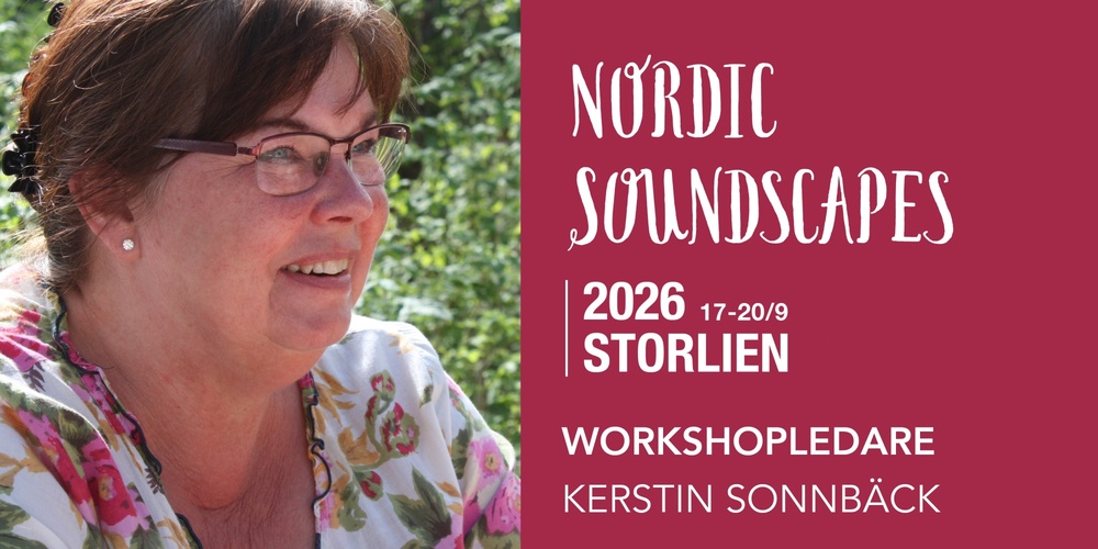 Affisch för Nordic Soundscapes 2026 i Storlien med workshopledare Kerstin Sonnbäck. En person med suddat ansikte syns.
