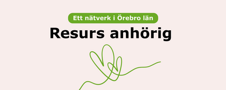 Texten 'Ett nätverk i Örebro län Resurs anhörig' med en grön linje som bildar ett hjärta på ljus bakgrund.