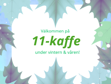 Inbjudan med texten 'Välkommen på 11-kaffe under vintern &amp; våren!' mot en bakgrund av färgglada löv.