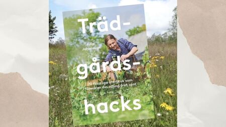 Omslag till boken 'Trädgårdshacks' av Filip Johansson, med en person som arbetar i en grönskande trädgård.