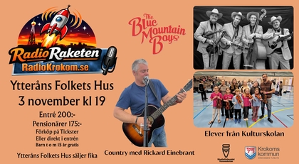 Affisch för countrykonsert i Ytteråns Folkets Hus 3 november med Radio Raketen, Blue Mountain Boys, Rickard Einebrant och Kulturskolans elever.