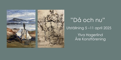"Då och nu" - Konstutställning med Ylva Hagerlind